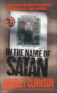 Abbildung von: In the Name of Satan - St. Martin's True Crime Classics