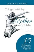 Cover: Things I Wish My Mother Taught Me - Balboa Press