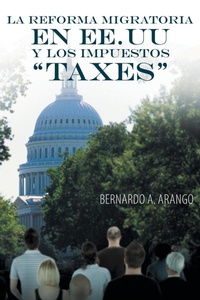 Abbildung von: La Reforma Migratoria En Ee.Uu y Los Impuestos Taxes - PALIBRIO