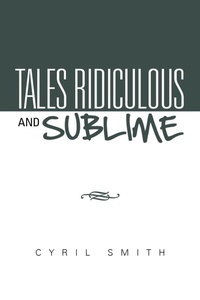 Enlarge image Cover: Tales Ridiculous and Sublime - Xlibris