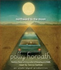 Cover: Northward to the Moon - Listening Library