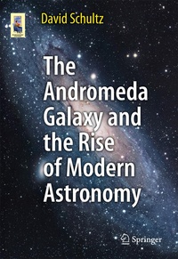 Enlarge image Cover: The Andromeda Galaxy and the Rise of Modern Astronomy - Springer
