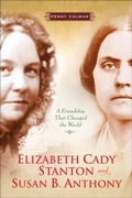 Cover: Elizabeth Cady Stanton and Susan B. Anthony - Henry Holt and Co.