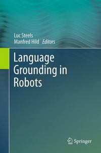 Enlarge image Cover: Language Grounding in Robots - Springer