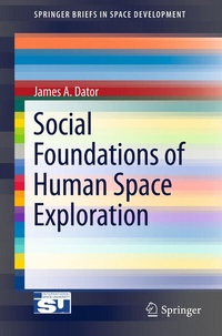 Enlarge image Cover: Social Foundations of Human Space Exploration - Springer