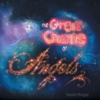 Enlarge image Cover: The Great Game of Angels - Balboa Press
