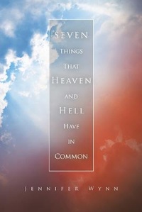 Enlarge image Cover: Seven Things That Heaven and Hell Have in Common - Xlibris Us