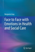 Cover: Face to Face with Emotions in Health and Social Care - Springer