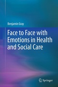 Cover: Face to Face with Emotions in Health and Social Care - Springer