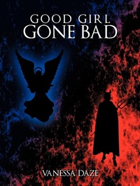 Abbildung von: Good Girl Gone Bad - AuthorHouse