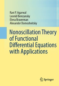 Enlarge image Cover: Nonoscillation Theory of Functional Differential Equations with Applications - Springer