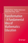 Cover: Transformation - A Fundamental Idea of Mathematics Education - Springer