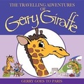 Cover: THE Travelling Adventures of Gerry Giraffe - AuthorHouse