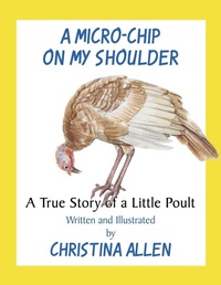 Enlarge image Cover: A Micro-Chip on My Shoulder - AuthorHouse