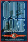 Cover: Our Game - Henry Holt and Co.