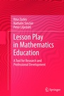 Cover: Lesson Play in Mathematics Education: - Springer