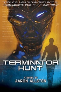 Enlarge image Cover: Terminator 3: Terminator Hunt - Tor Books