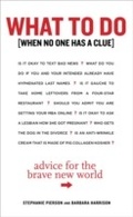 Cover: What to Do When No One Has a Clue - Clarkson Potter