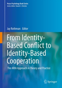 Enlarge image Cover: From Identity-Based Conflict to Identity-Based Cooperation - Springer