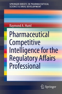 Abbildung von: Pharmaceutical Competitive Intelligence for the Regulatory Affairs Professional - Springer