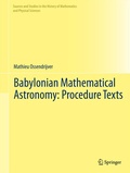 Cover: Babylonian Mathematical Astronomy: Procedure Texts - Springer