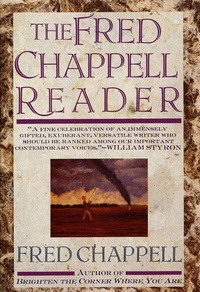 Enlarge image Cover: The Fred Chappell Reader - St. Martin's Griffin