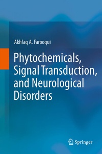 Abbildung von: Phytochemicals, Signal Transduction, and Neurological Disorders - Springer