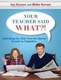 Cover: Your Teacher Said What?! - Tantor Media, Inc