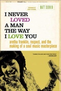 Cover: I Never Loved a Man the Way I Love You - St. Martin's Press