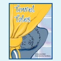 Cover: Towel Tales - Xlibris