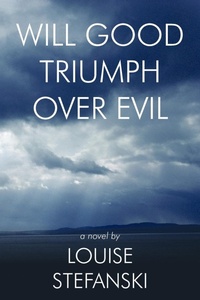 Abbildung von: Will Good Triumph Over Evil - AuthorHouse