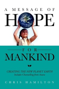 Enlarge image Cover: A Message of Hope for Mankind - Xlibris