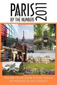Enlarge image Cover: Paris By The Numbers - AuthorHouse