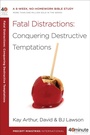 Cover: 40 Minute Bible Study: Fatal Distractions - Waterbrook Press (A Division of Random House Inc)