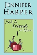Cover: Still A Friend of Mine - AuthorHouse