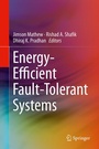 Cover: Energy-Efficient Fault-Tolerant Systems - Springer