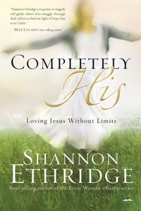 Enlarge image Cover: Completely His - Waterbrook Press (A Division of Random House Inc)