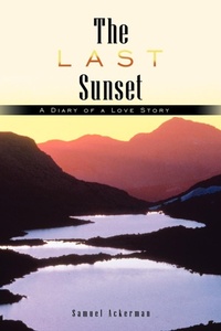 Enlarge image Cover: The Last Sunset - AuthorHouse