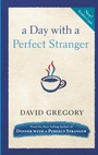 Cover: A Day with a Perfect Stranger - Three Rivers Press