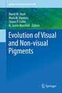 Cover: Evolution of Visual and Non-visual Pigments - Springer