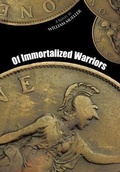 Cover: Of Immortalized Warriors - AuthorHouse