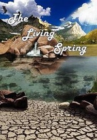 Enlarge image Cover: The Living Spring - Xlibris Corporation