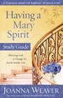 Cover: Having a Mary Spirit Study Guide - WaterBrook