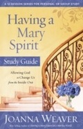 Cover: Having a Mary Spirit Study Guide - WaterBrook
