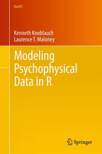 Enlarge image Cover: Modeling Psychophysical Data in R - Springer