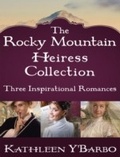 Cover: The Rocky Mountain Heiress Collection - WaterBrook