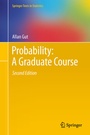 Cover: Probability: A Graduate Course - Springer
