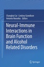 Cover: Neural-Immune Interactions in Brain Function and Alcohol Related Disorders - Springer