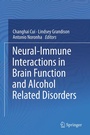 Cover: Neural-Immune Interactions in Brain Function and Alcohol Related Disorders - Springer