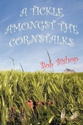 Cover: A Tickle Amongst the Cornstalks - AuthorHouse